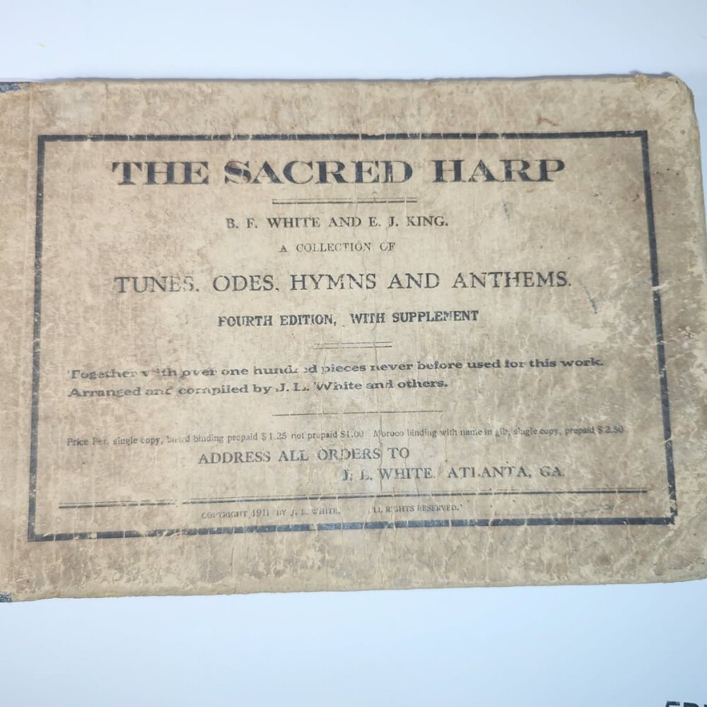 1911 The Sacred Harp Tunes, Odes, Hymns and Anthems 4th Edition AS IS